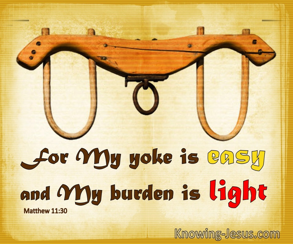 Matthew 11:30 My Yoke Is Easy And My Burden Is Light (yellow)